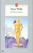 Couverture du livre « Le prince heureux et autres contes » de Wilde-O aux éditions Le Livre De Poche