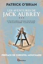 Couverture du livre « Les aventures de Jack Aubrey Tome 3 » de Patrick O'Brian aux éditions Omnibus