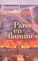 Couverture du livre « Paris en flammes » de Bernard Spindler aux éditions Rocher