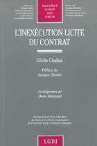Couverture du livre « Inexecution licite du contrat (l') » de Chabas Cecile aux éditions Lgdj