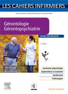 Couverture du livre « Les cahiers infirmiers : gériatrie-gérontopsychiatrie » de Christiane Verny aux éditions Elsevier-masson