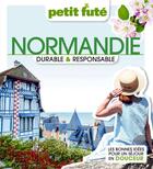 Couverture du livre « Normandie durable & responsable 2023 petit fute » de Collectif Petit Fute aux éditions Le Petit Fute