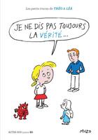 Couverture du livre « Je ne dis pas toujours la vérité... » de Muzo aux éditions Actes Sud Jeunesse