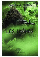 Couverture du livre « Les hyènes » de Search And Destroy aux éditions Editions Edilivre