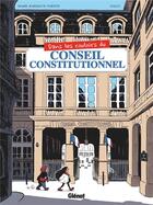 Couverture du livre « Dans les couloirs du Conseil constitutionnel » de Gally et Marie Bardiaux-Vaiente aux éditions Glenat
