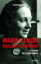 Couverture du livre « Marie-Claude Vaillant-Couturier ; la dame de Nuremberg » de Dominique Durand aux éditions Jean-claude Gawsewitch