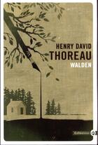 Couverture du livre « Walden ; nouvelle traduction de Jacques Mailhos » de Henry David Thoreau aux éditions Gallmeister