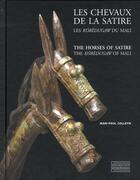 Couverture du livre « Les chevaux de la satire ; les koredugaw du Mali » de Jean-Paul Colleyn aux éditions Gourcuff Gradenigo