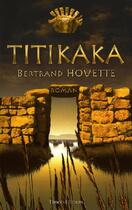 Couverture du livre « Titikaka » de Bertrand Houette aux éditions Timee