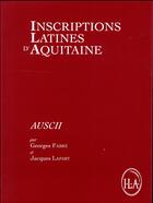 Couverture du livre « Inscriptions latines d'aquitaine, auscii » de Fabre/Lapart aux éditions Ausonius