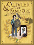 Couverture du livre « Olivier & la boîte de Pandore » de Isabelle Fabula aux éditions Le Verger Des Hesperides