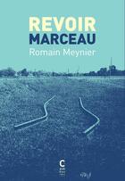 Couverture du livre « Revoir Marceau » de Romain Meynier aux éditions Cambourakis