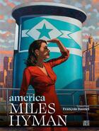 Couverture du livre « America: Miles Hyman » de Francois Busnel et Miles Hyman aux éditions Locus Solus