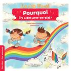 Couverture du livre « Pourquoi il y a des arcs-en-ciel ? » de Claire Bajen-Castells aux éditions Beluga