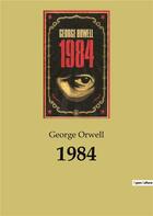 Couverture du livre « 1984 » de George Orwell aux éditions Culturea