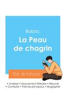 Couverture du livre « Réussir son Bac de français 2024 : Analyse de La Peau de chagrin de Balzac » de Honoré De Balzac aux éditions Bac De Francais