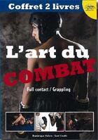 Couverture du livre « L'art du combat ; full contact / grappling » de Gael Coadic et Dominique Valera aux éditions Chiron