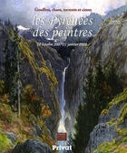 Couverture du livre « Pyrenees des peintres - gouffres chaos torrents et cimes » de Musee Paul Dupuy aux éditions Privat