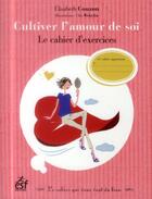 Couverture du livre « Cultiver l'amour de soi » de Elisabeth Couzon et Cleo Wehrlin aux éditions Esf