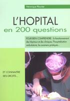 Couverture du livre « L'hopital en 200 questions » de Veronique Plouvier aux éditions De Vecchi