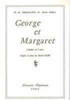 Couverture du livre « George et Margaret » de Sauvajon Marc Gilber aux éditions Librairie Theatrale