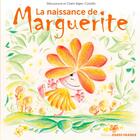 Couverture du livre « La naissance de Marguerite » de Sillousoune et Claire Bajen-Castells aux éditions Ouest France