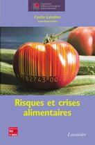 Couverture du livre « Risques et crises alimentaires » de Multon/Lahellec aux éditions Tec Et Doc