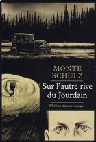Couverture du livre « Sur l'autre rive du Jourdain » de Monte Schultz aux éditions Phebus