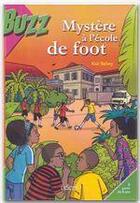 Couverture du livre « Mystère à l'école de foot » de Kidi Bebey aux éditions Edicef