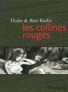 Couverture du livre « Les collines rouges » de Ben Radis/Dodo aux éditions Futuropolis