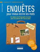 Couverture du livre « ENQUETES POUR MIEUX ECRIRE LES MOTS » de Celine Leroux aux éditions Cheneliere Mcgraw-hill