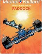 Couverture du livre « Michel Vaillant Tome 58 : paddock » de Jean Graton aux éditions Dupuis