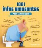 Couverture du livre « 1001 infos amusantes pour le petit coin » de  aux éditions Chantecler