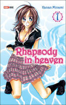 Couverture du livre « Rhapsody in heaven t.1 » de Kanan Minami aux éditions Panini
