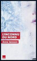 Couverture du livre « L'inconnu du Nord » de Jansson-A aux éditions Editions Toucan