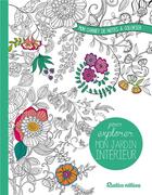 Couverture du livre « Mon carnet de notes à colorier ; pour explorer mon jardin intérieur » de Marica Zottino aux éditions Rustica
