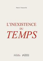 Couverture du livre « L'inexistence du temps » de Dassonville Patrice aux éditions Persee
