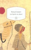 Couverture du livre « Les esprits du désert » de Renaud Joubert aux éditions Motifs