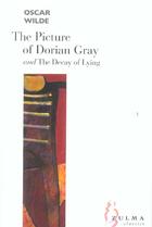 Couverture du livre « The picture of dorian gray ; the decay of lying » de Oscar Wilde aux éditions Zulma