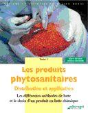 Couverture du livre « Les produits phytosanitaires, les différentes méthodes de lutte t.1 » de Gouya aux éditions Educagri