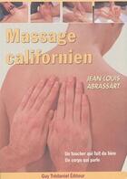 Couverture du livre « Massage californien » de Jean-Louis Abrassart aux éditions Guy Trédaniel