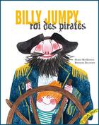 Couverture du livre « Billy jumpy, le roi des pirates » de Hubert Ben Kemoun et Berengere Delaporte aux éditions Elan Vert