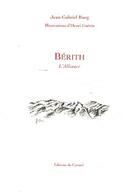 Couverture du livre « Bérith ; l'Alliance » de Jean Gabriel Rueg aux éditions Carmel