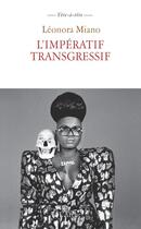 Couverture du livre « L'impératif transgressif » de Leonora Miano aux éditions L'arche