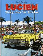 Couverture du livre « Lucien Tome 7 : Ricky chez les RIcains » de Frank Margerin aux éditions Fluide Glacial