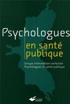 Couverture du livre « Psychologues en santé publique » de Gir-Psysp aux éditions Ehesp