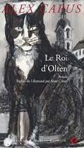 Couverture du livre « Le roi d'Olten » de Alex Capus aux éditions Bernard Campiche