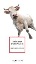 Couverture du livre « Mémoires d'une vache » de Bernardo Atxaga aux éditions La Joie De Lire