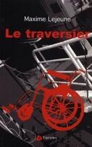 Couverture du livre « Le traversier » de Maxime Lejeune aux éditions Triptyque