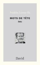 Couverture du livre « Mots de tête [bis] » de Leroux Fredelin aux éditions Editions David